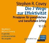 Stephen R Covey Die 7 Wege zur Effektivität - 10 CDs bestellen